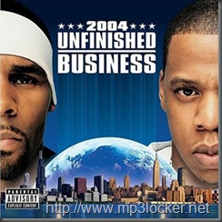 Unfinished_BusinessJay-Z&R.Kelly