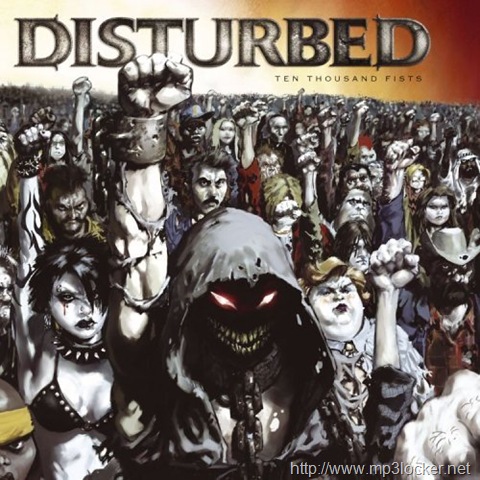 [Disturbed__Ten_Thousand_Fists_Standa[1].jpg]