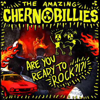 Chernobillies - Are You Ready To Rock?!?! [2004]