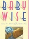 Baby Wise - Parenting Myths And Fables