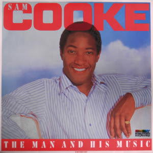 Sam Cooke - The Man and His Music