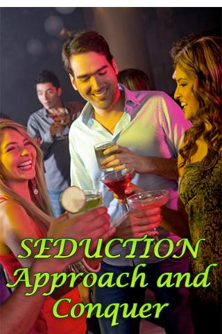 【免費生活App】Seduction:Approach and Conquer-APP點子