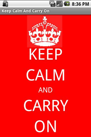 Keep Calm And Carry On