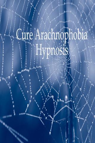 Cure Arachnophobia Hypnosis