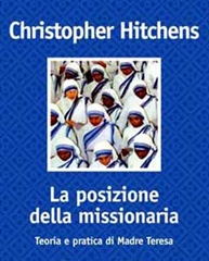 Hitchens, La posizione della missionaria