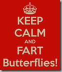 keep-calm-and-fart-butterflies-1