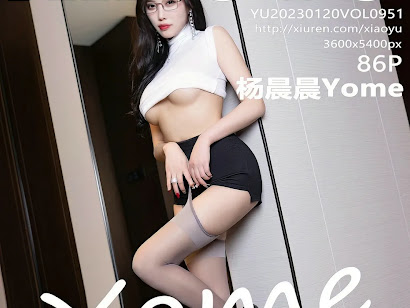 XiaoYu Vol.951 Yang Chen Chen (杨晨晨Yome)