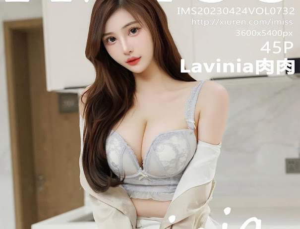 IMISS Vol.732 Lavinia肉肉