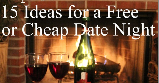 Parents of a Dozen: Tip #9: 15 Ideas for a Free or Cheap Date Night