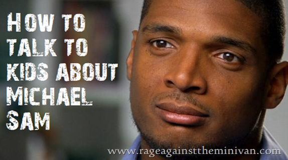 how to talk to kids about openly gay NFL player Michael Sam