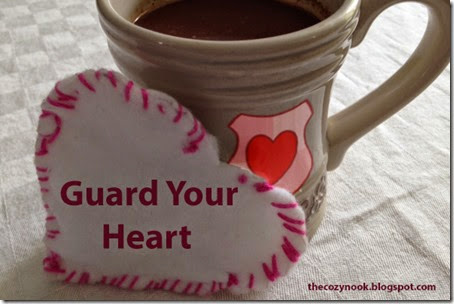 Guard Your Heart - The Cozy Nook