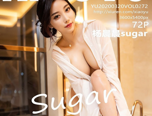 XiaoYu Vol.272 Yang Chen Chen (杨晨晨sugar)