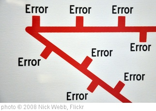 'Error' photo (c) 2008, Nick Webb - license: http://creativecommons.org/licenses/by/2.0/