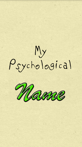 My Psychologycal Name