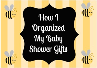Baby Shower Gifts Organization ~ NewMamaDiaries.blogspot.com