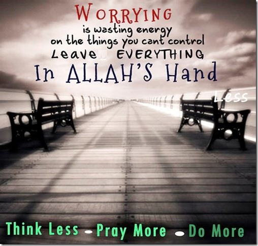 Worrying Is Wasting Energy… |Islamic Quote About Worrying