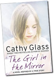The Girl In the Mirror; Cathy Glass