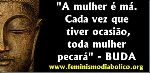 buddha1 a mulher é má buddha1 a mulher é má