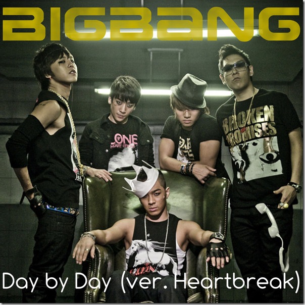 BIGBANG - Day by Day (Ver. Heartbreak) [KPOP] - Single (iTunes Version)