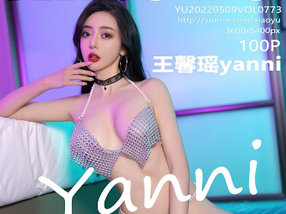 XiaoYu Vol.773 Yanni (王馨瑶)