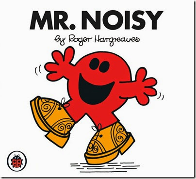 16 Mr. Noisy