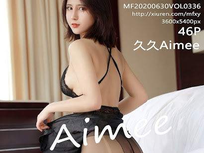 MFStar Vol.336 久久Aimee