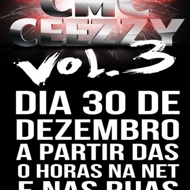 CMC – Mixtape “Ceezzy Vol.3” [Dia 30 de Dezembro]