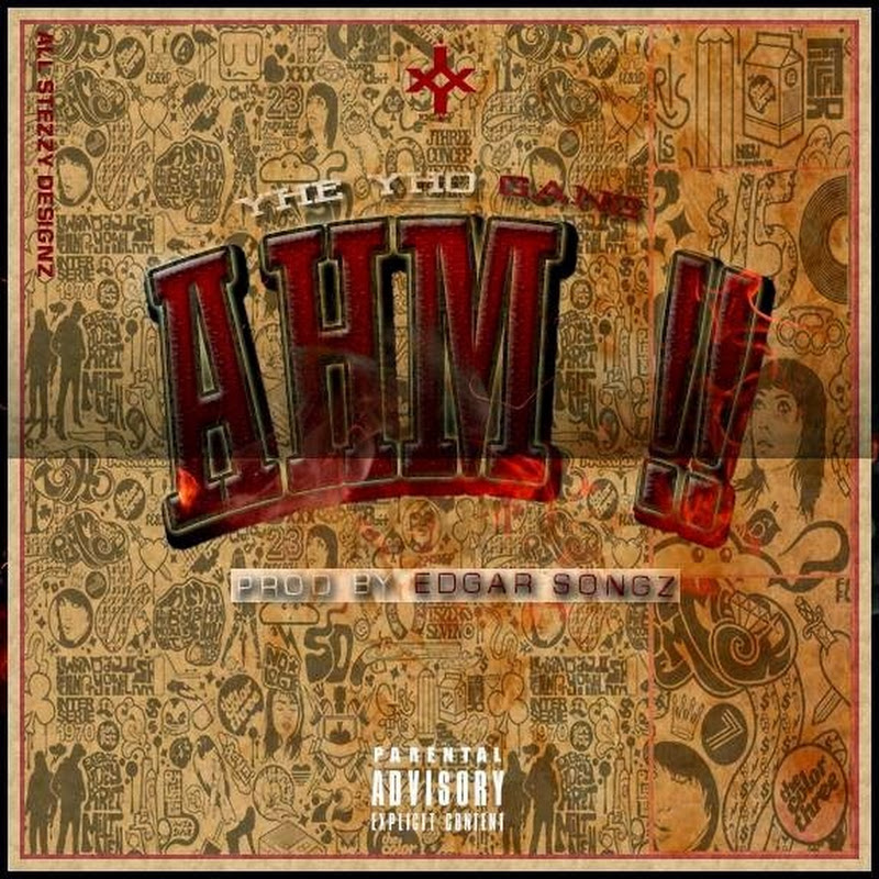 Y Gang–”AHM!!” (Prod. Edgar Songz) [Download Track]