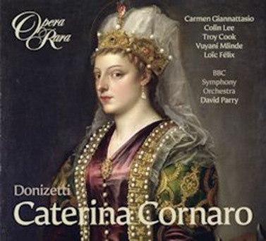 Gaetano Donizetti: CATERINA CORNARO [Opera Rara ORC48]