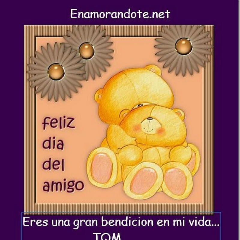 día del amigo, imágenes con frases para los amigos