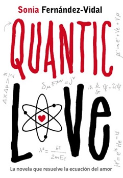 Quantic love, de Sonia Fernández-Vidal