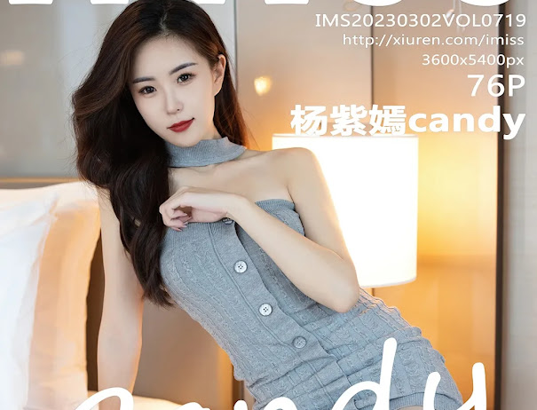 IMISS Vol.719 杨紫嫣candy