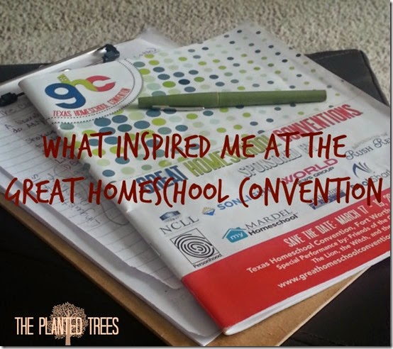 Inspiration from the Great Homeschool Convention