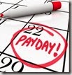 The word Payday circled in red marker on a calendar to remind you of the date you receive your wages