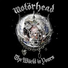 2010 - The World is Yours - Motörhead