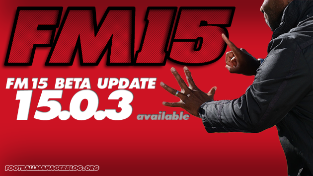 FM15 Beta update 15 0 3
