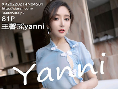 XIUREN No.4581 Yanni (王馨瑶)