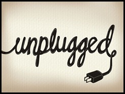 Unplugged
