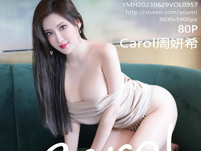 YouMi Vol.957 Zhou Yan Xi (Carol周妍希)