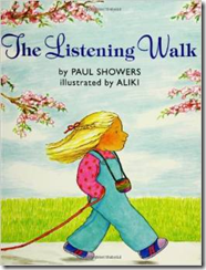 The Listening Walk, by Paul Showers & Aliki