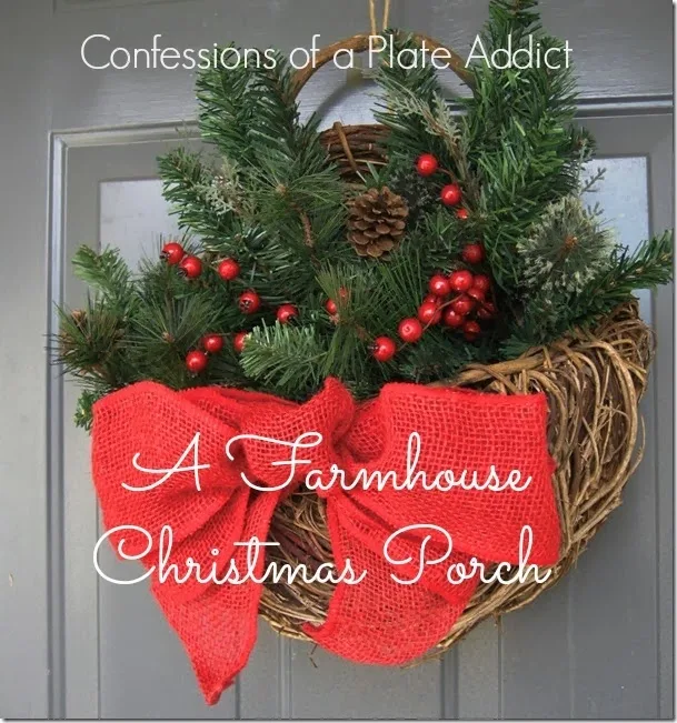 CONFESSIONS OF A PLATE ADDICT A Farmhouse Christmas Porch