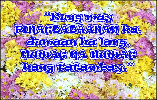 Quotes About Life Tagalog
