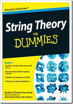 String Theory For Dummies by Andrew Zimmeman and Daniel Robbins