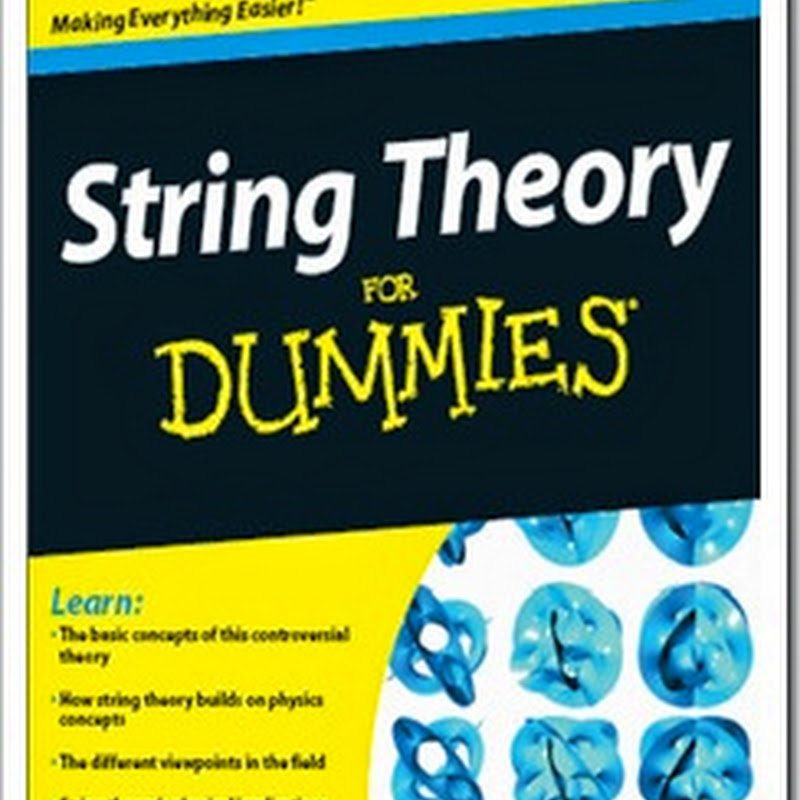 String Theory For Dummies by Andrew Zimmeman and Daniel Robbins in PDF