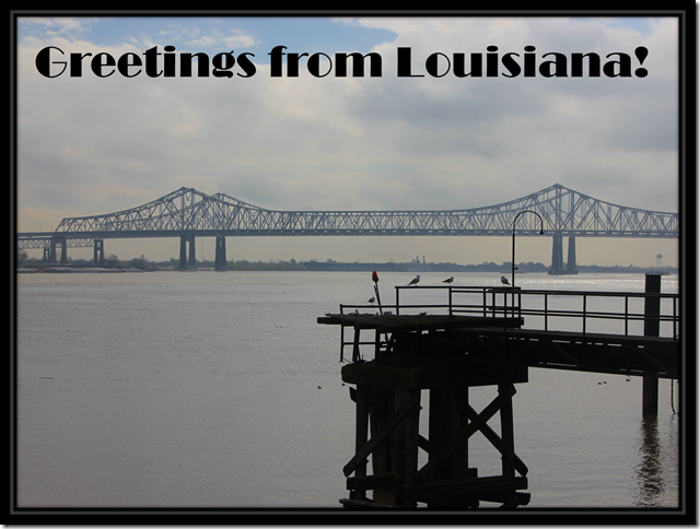 Greetings Louisiana