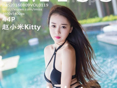 IMISS Vol.119 Kitty Zhao Xiaomi (赵小米)