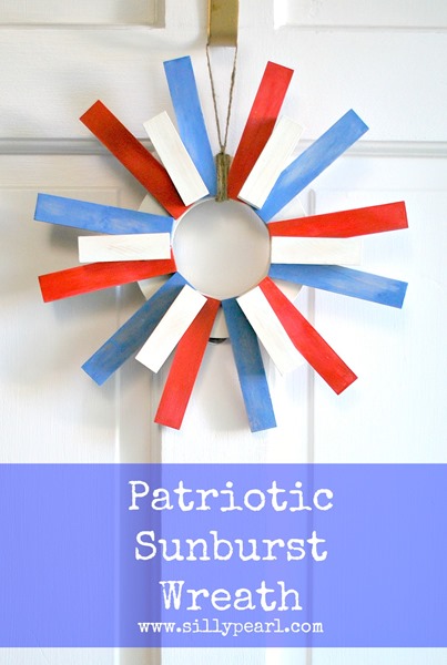 Patriotic Sunburst Wreath -- The Silly Pearl