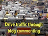 Increase traffic through blog commenting