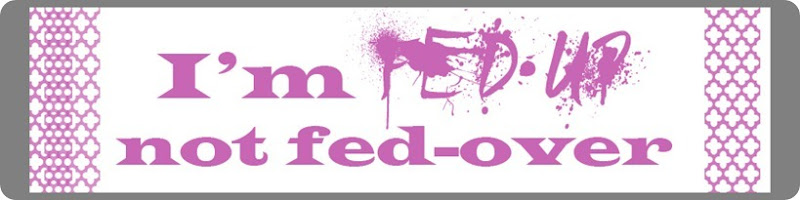 fed up not over