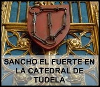 SANCHO EL FUERTE EN LA CATEDRAL DE TUDELA